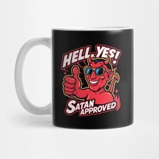 Hell Yes! Satan Approved Mug